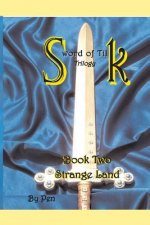 Sword of Tilk: Book Two: Strange Land