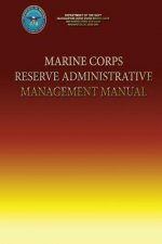 Marine Corps Reserve Administrative Management Manual