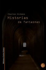Historias de fantasmas (Biblioteca Charles Dickens)