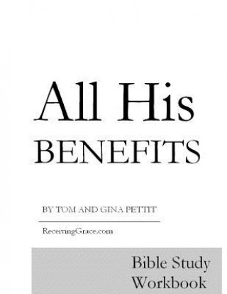 All His Benefits: Bible Study Workbook