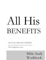 All His Benefits: Bible Study Workbook