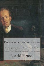 Dichterkreiswanderungen: Eine Stunde Durch Friedrichshagen Und Sechs Stunden Von Friedrichshagen Über Ravenstein, Heidemühle, Dahlwitz, Müncheh