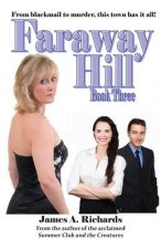 Faraway Hill Book Three