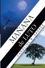 Ma?ana de Luto: Mourning Morning