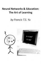 Neural Networks & Education: The Art of Learning