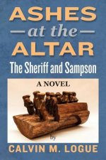 Ashes at the Altar: The Sheriff and Sampson