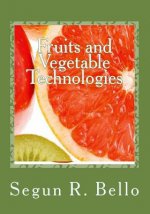 Fruits and Vegetable Technologies: Management Options