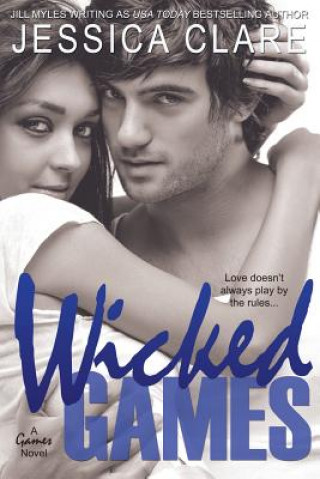 Wicked Games (Jessica Clare,Jill Myles)(Brožovaná)