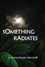 Something Radiates