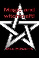 Magic and witchcraft!