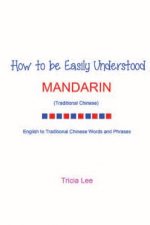 How To Be Easily Understood - Mandarin (Traditional Chinese)