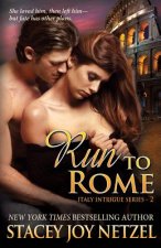 Run To Rome: (Italy Intrigue Series - 2)
