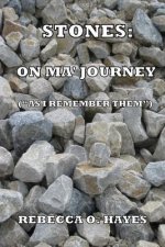 Stones: On Ma Journey: (As 
