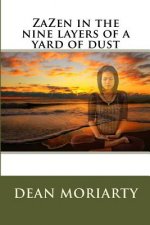 ZaZen in the nine layers of a yard of dust