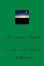Monsignor Monad: The Oregon Scorpions