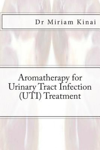 Aromatherapy for Urinary Tract Infection (UTI) Treatment