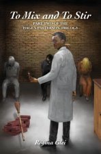 To Mix and To Stir: Part Two of the Hagen Patterson Trilogy