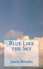 Blue Like the Sky