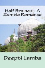 Half Brained - A Zombie Romance