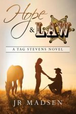 Hope and Law: A Tag Stevens Novel
