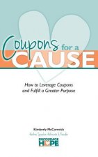 Coupons for a Cause: How to Leverage Coupons and Fulfill a Greater Purpose