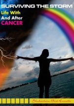 Surviving The Storm: Life With And After Cancer