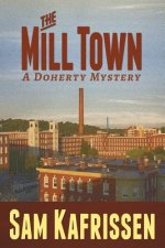 The Mill Town: A Doherty Mystery