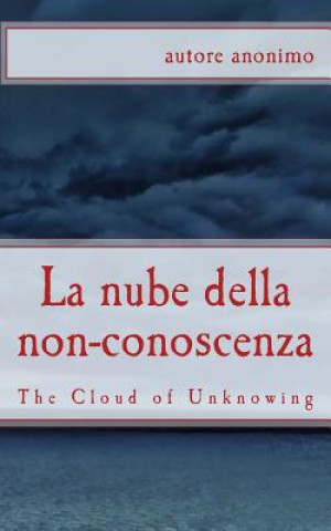 La nube della non-conoscenza: The Cloud of Unknowing