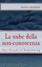 La nube della non-conoscenza: The Cloud of Unknowing