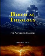 Biblical Theology for Pastors and Teachers