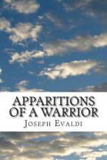 Apparitions of a Warrior