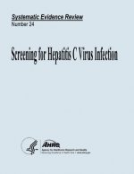 Screening for Hepatitis C Virus Infection: Systematic Evidence Review Number 24