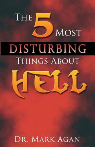 The 5 Most Disturbing Things About Hell