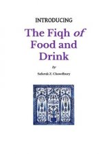 Introducing the Fiqh of Food and Drink: Basic Rulings and Outlines