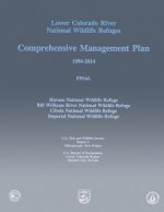 Lower Colorado River National Wildlife Refuges: Comprehensive Management Plan