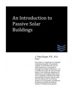 An Introduction to Passive Solar Buildings