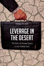Leverage in the Desert: The Birth of Private Equity in the Middle East