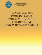 U.S. Marine Corps Procedures for Participation in the International Standardization Process