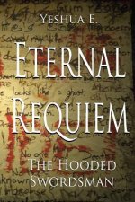 Eternal Requiem: The Hooded Swordsman