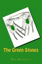 The Green Stones: Old Irish Gospel Tale About The Stonelight