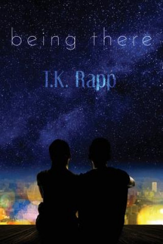 Being There