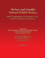 McNary and Umatilla National Wildlife Refuges: Draft Comprehensive Conservation Plan and Environmental Assessment