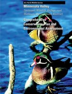Minnesota Valley: National Wildlife Refuge and Wetland Management District: Comprehensive Conservation Plan and Environmental Assessment