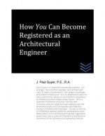 How You Can Become Registered as an Architectural Engineer