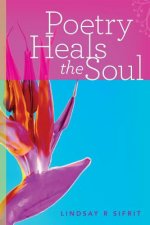Poetry Heals the Soul
