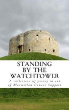 Standing by the Watchtower: Volume 1