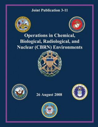 Operations in Chemical, Biological, Radiological and Nuclear (CBRN) Environments
