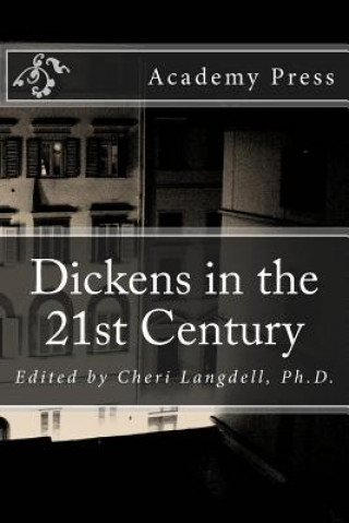 Dickens in the 21st Century