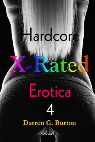 X-Rated Hardcore Erotica 4