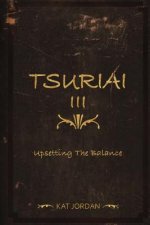 Tsuriai III: Upsetting The Balance